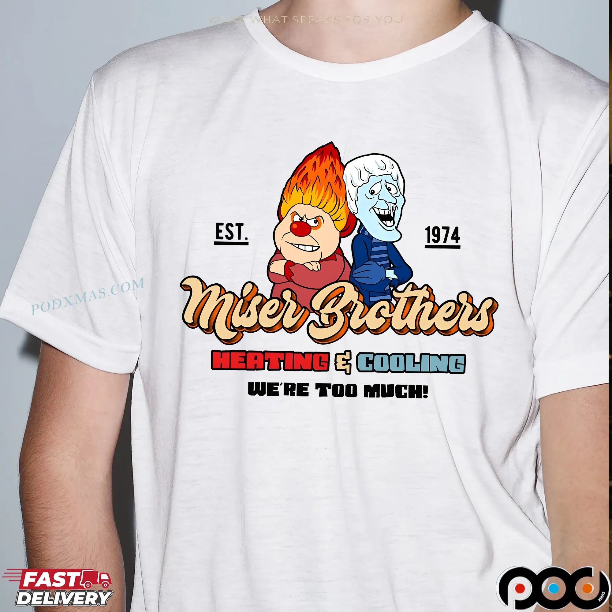 Miser Brothers Heating & Cooling We're Too Much The Year Without A Santa Claus Christmas T Shirt