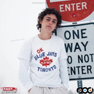 Myles Straw Wears Ok Blue Jays Let’s Play Ball Toronto T Shirt
