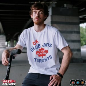 Myles Straw Wears Ok Blue Jays Let’s Play Ball Toronto T Shirt
