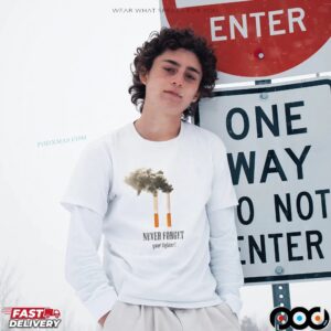 Never Forget Your Lighter Cigarettes T Shirt