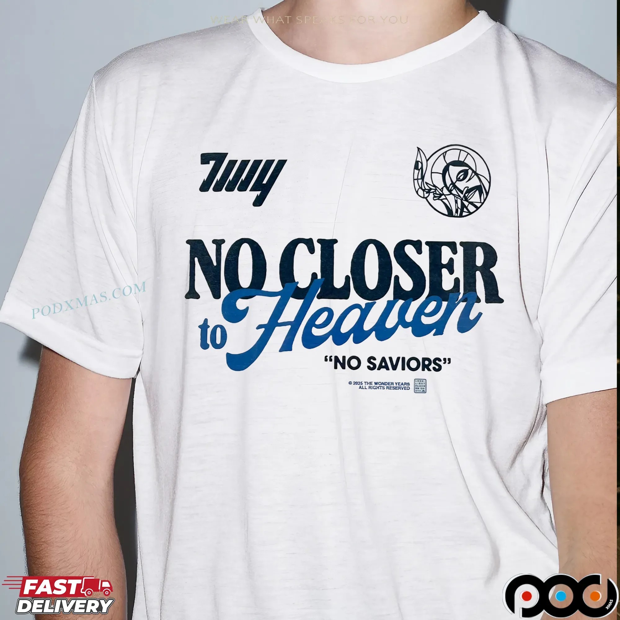 No closer to Heaven No Saviors The Wonder Years T Shirt No closer to Heaven No Saviors The Wonder Years T Shirt