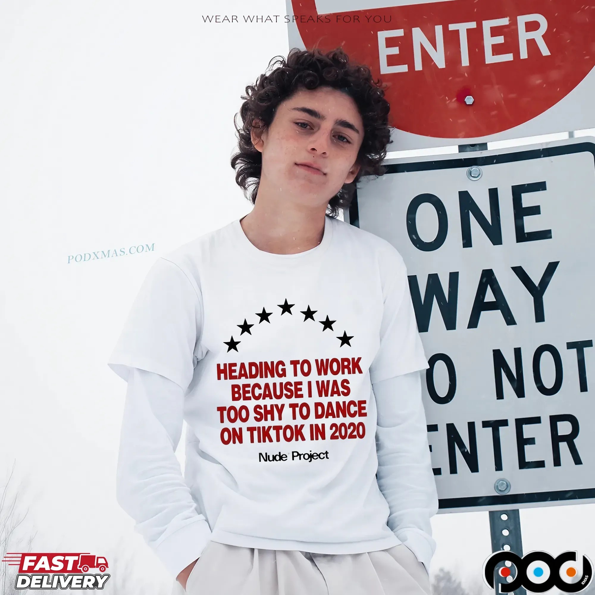 Nude Project Heading To Work Because I Was Too Shy To Dance On Tiktok In 2020 Meme T Shirt
