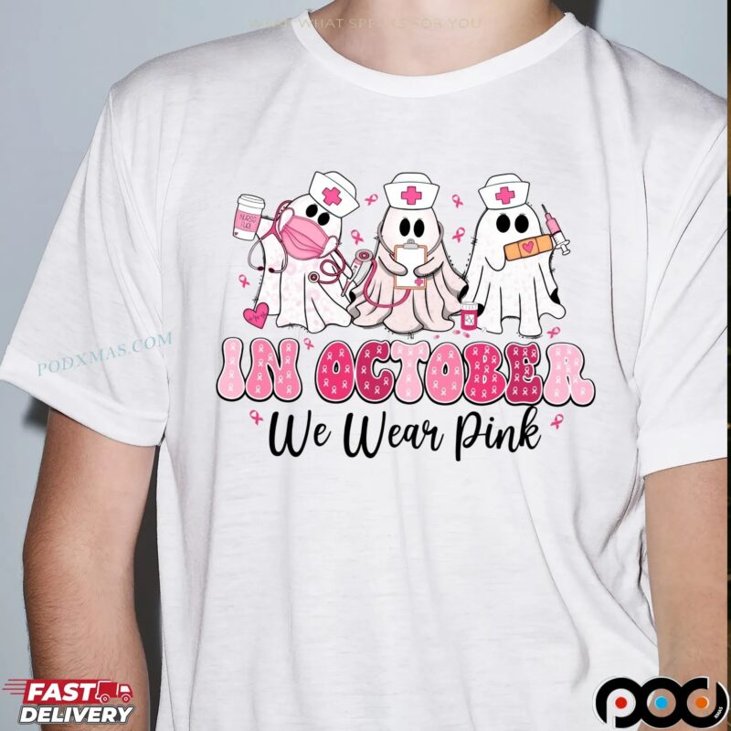 Breast Cancer Nurse, In October We Wear Pink, Rehab Life Nurse, Pink Ribbon Awareness Png, Cute Nurse T Shirt Breast Cancer Nurse, In October We Wear Pink, Rehab Life Nurse, Pink Ribbon Awareness Png, Cute Nurse T Shirt