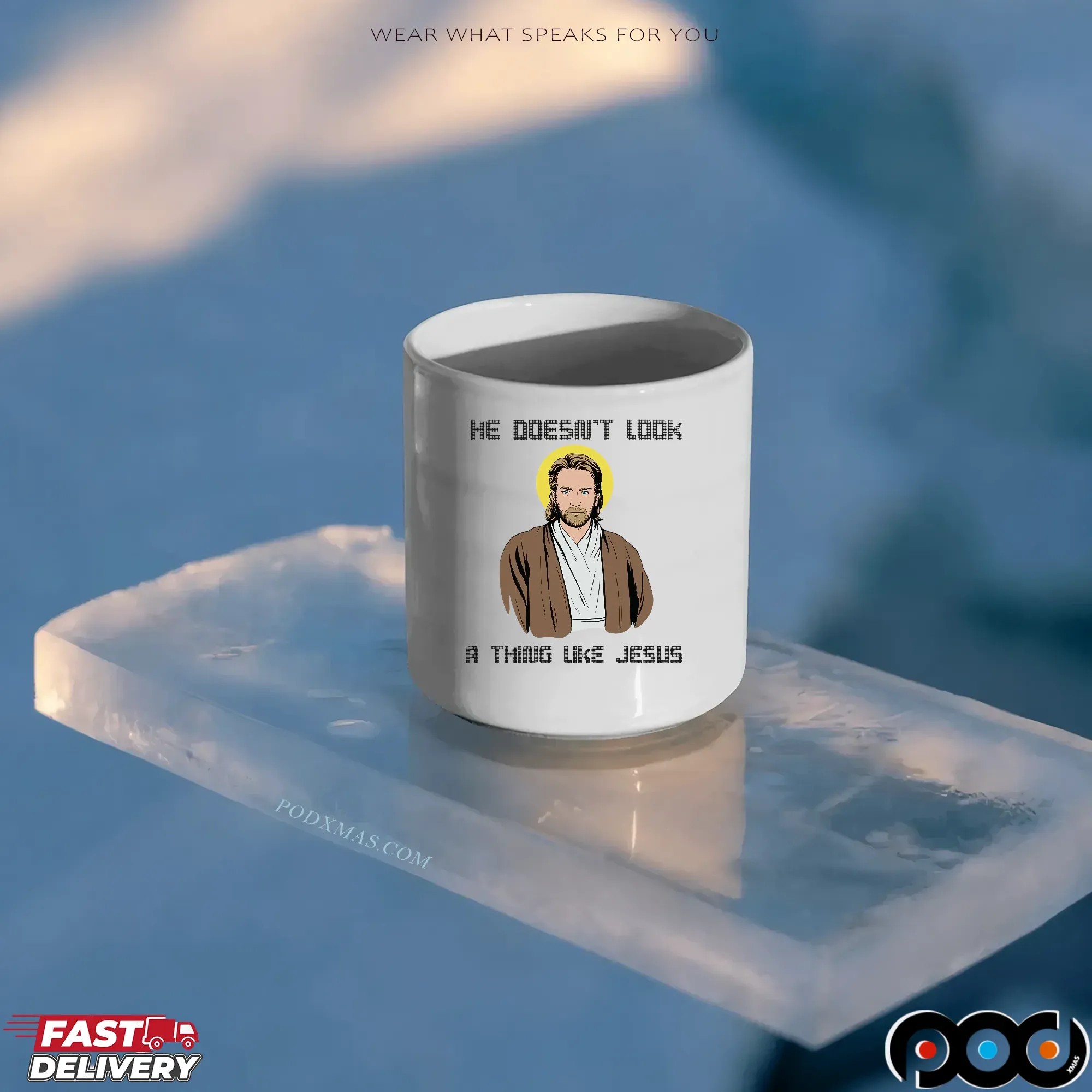 Obi-wan Kenobi Star Wars Saga He Doesn't Look A Thing Like Jesus Parody T Shirt