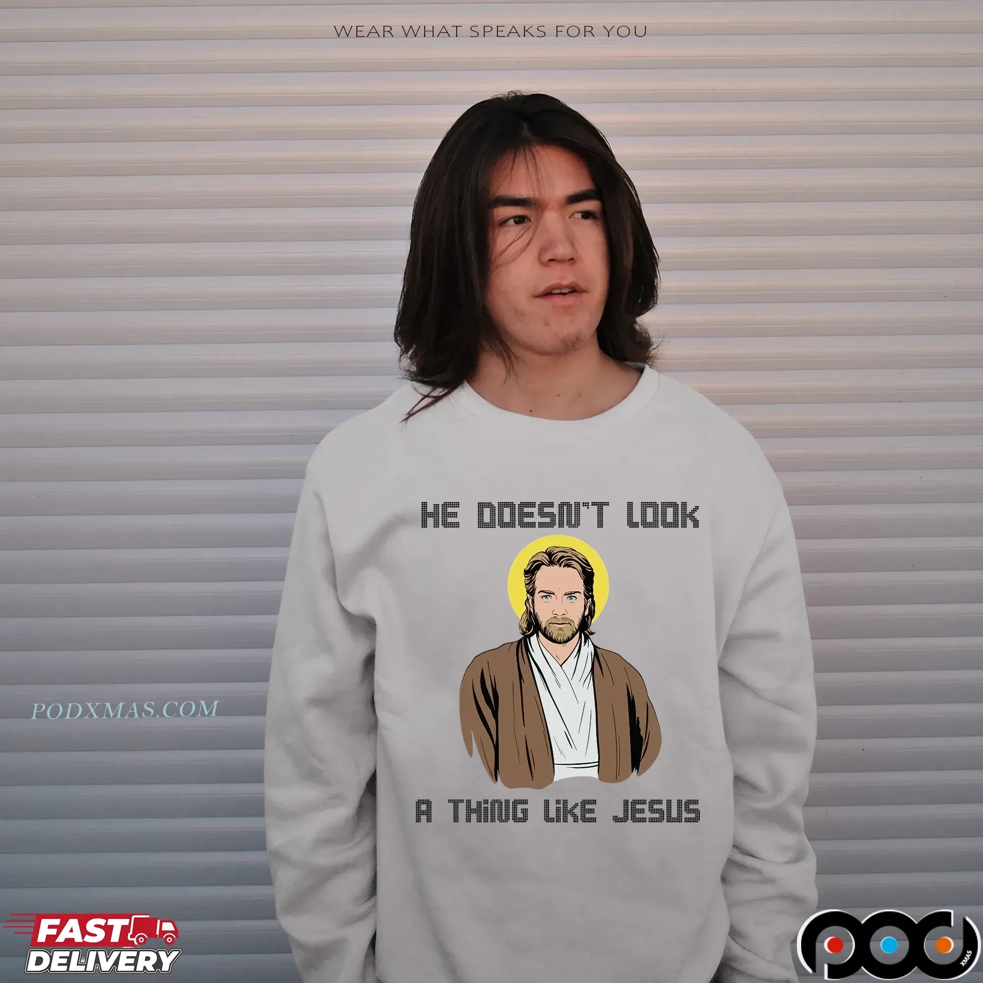 Obi-wan Kenobi Star Wars Saga He Doesn't Look A Thing Like Jesus Parody T Shirt
