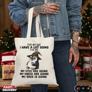 Penguins Wizard Meme For My Age I Have A Lot Going For Me My Eyes Are Going My Knees Are Going My Back Is Going T Shirt