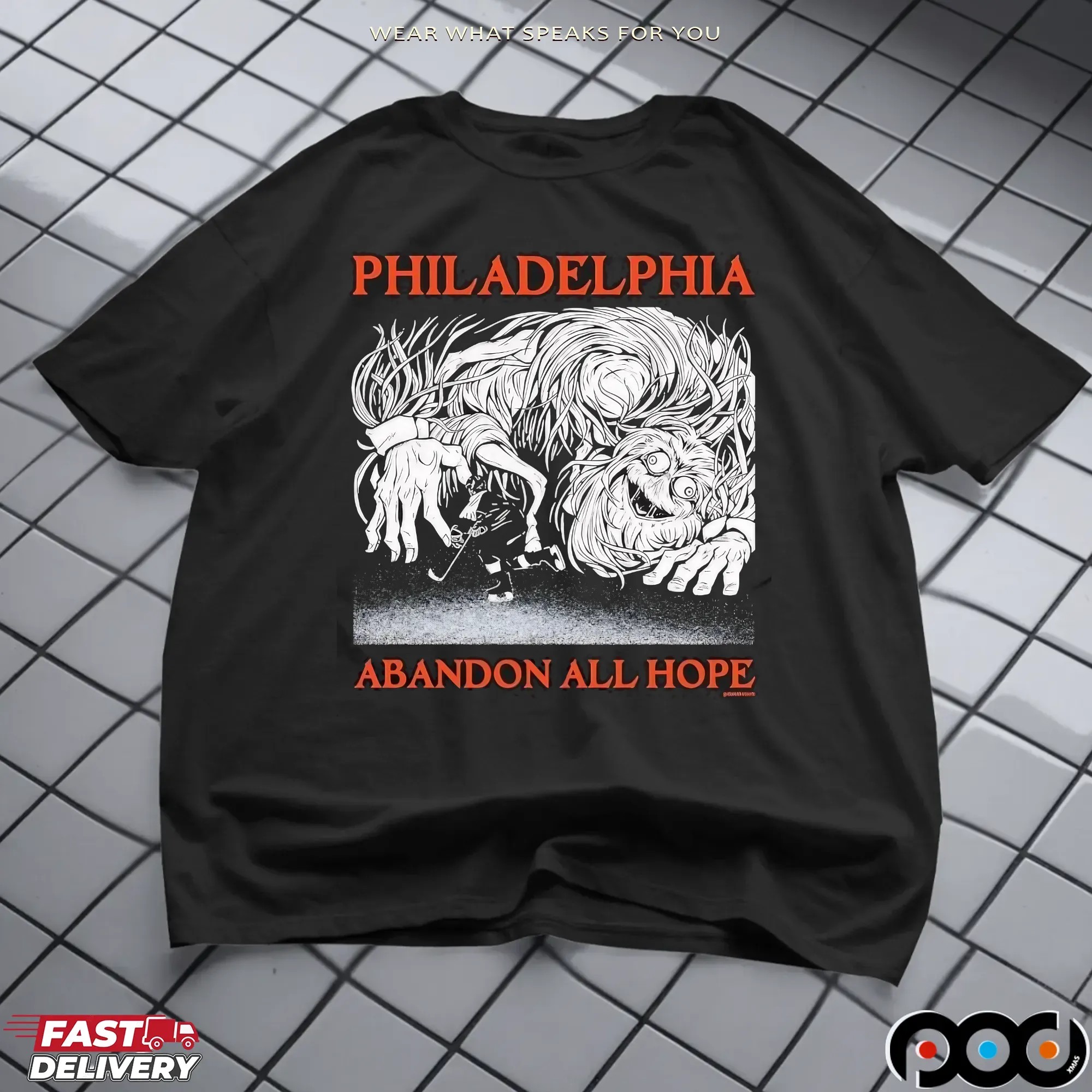 Philadelphia Abandon All Hope Philadelphia Flyer Hockey Player Graphic T Shirt