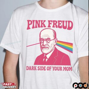Pink Freud Dark Side Of Your Mom Rainbow Meme T Shirt