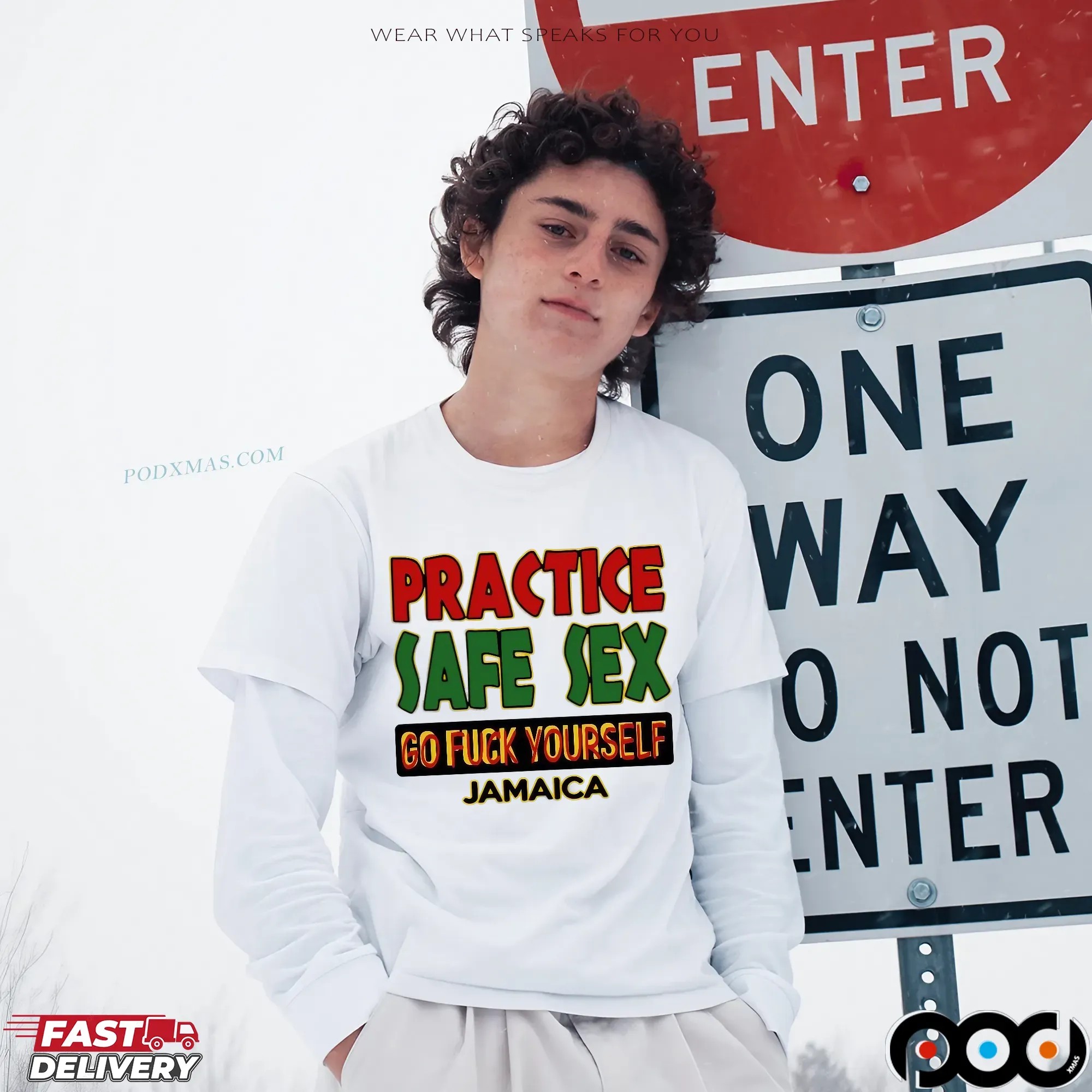 Practice Safe Sex Go Fuck Yourself Jamaica Bold Text T Shirt