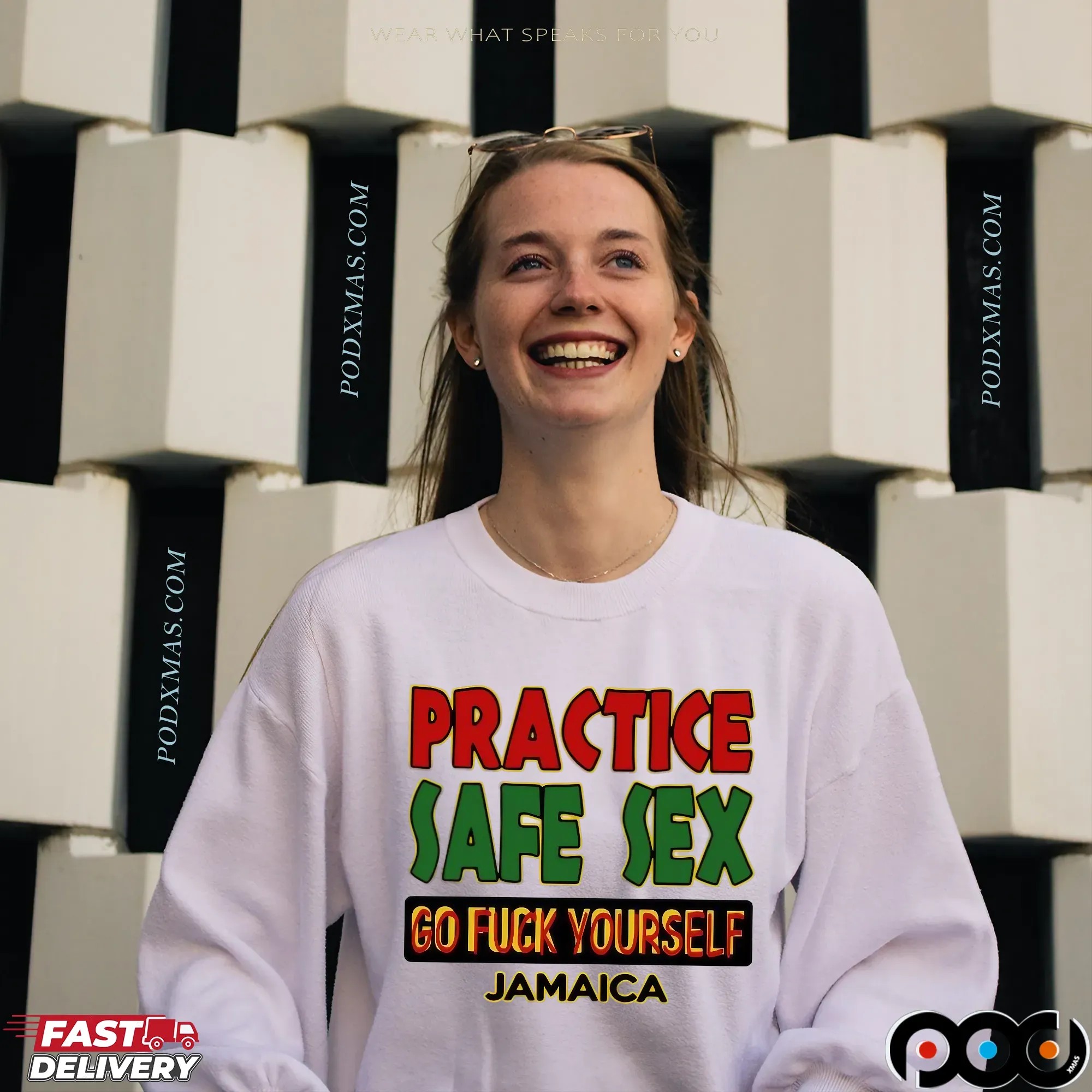 Practice Safe Sex Go Fuck Yourself Jamaica Bold Text T Shirt