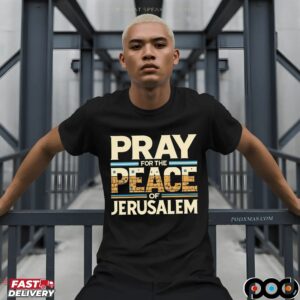 Pray For The Peace Of Jerusalem Graphic T Shirt