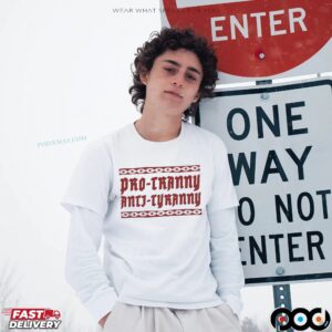 Pro Cranny Anti Tyranny T Shirt