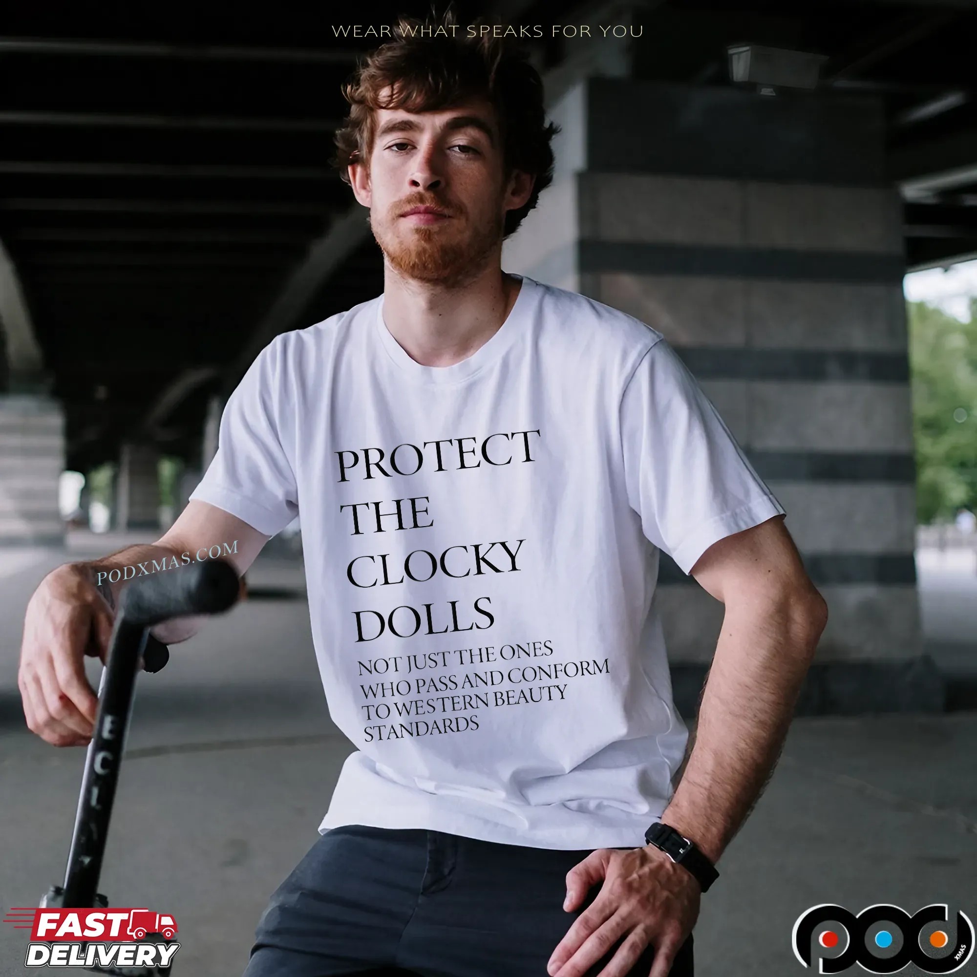Protect The Clocky Dolls Not Just The Ones Who Pass And Conform To Western Beauty Standards Statement T Shirt