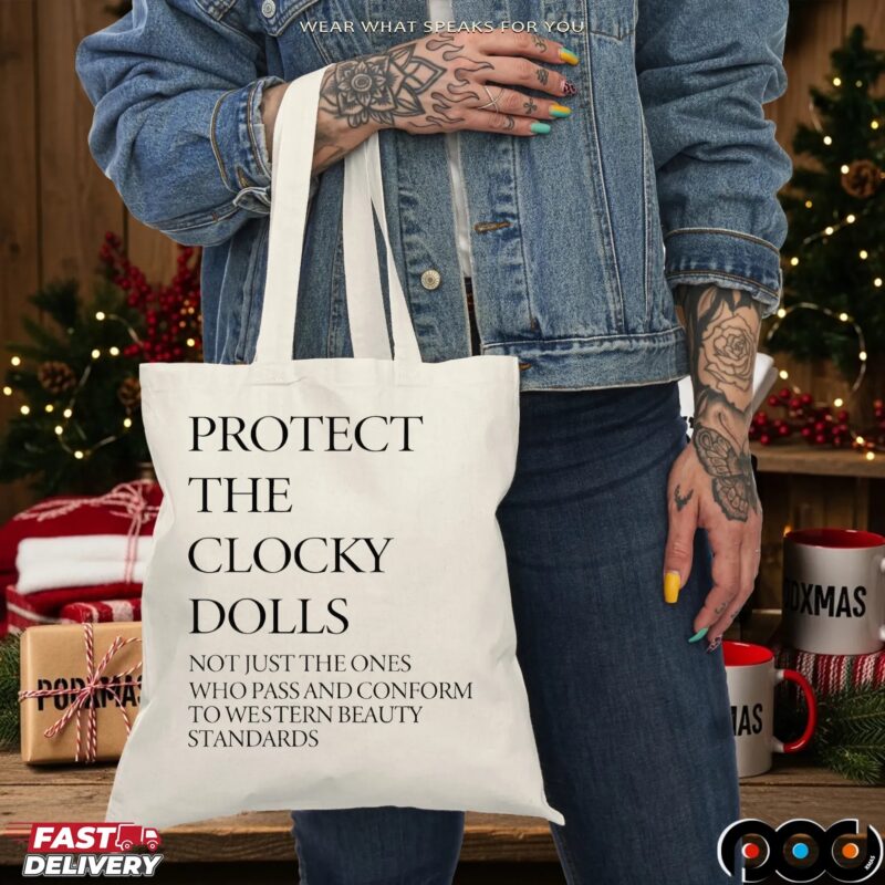Protect The Clocky Dolls Not Just The Ones Who Pass And Conform To Western Beauty Standards Statement T Shirt