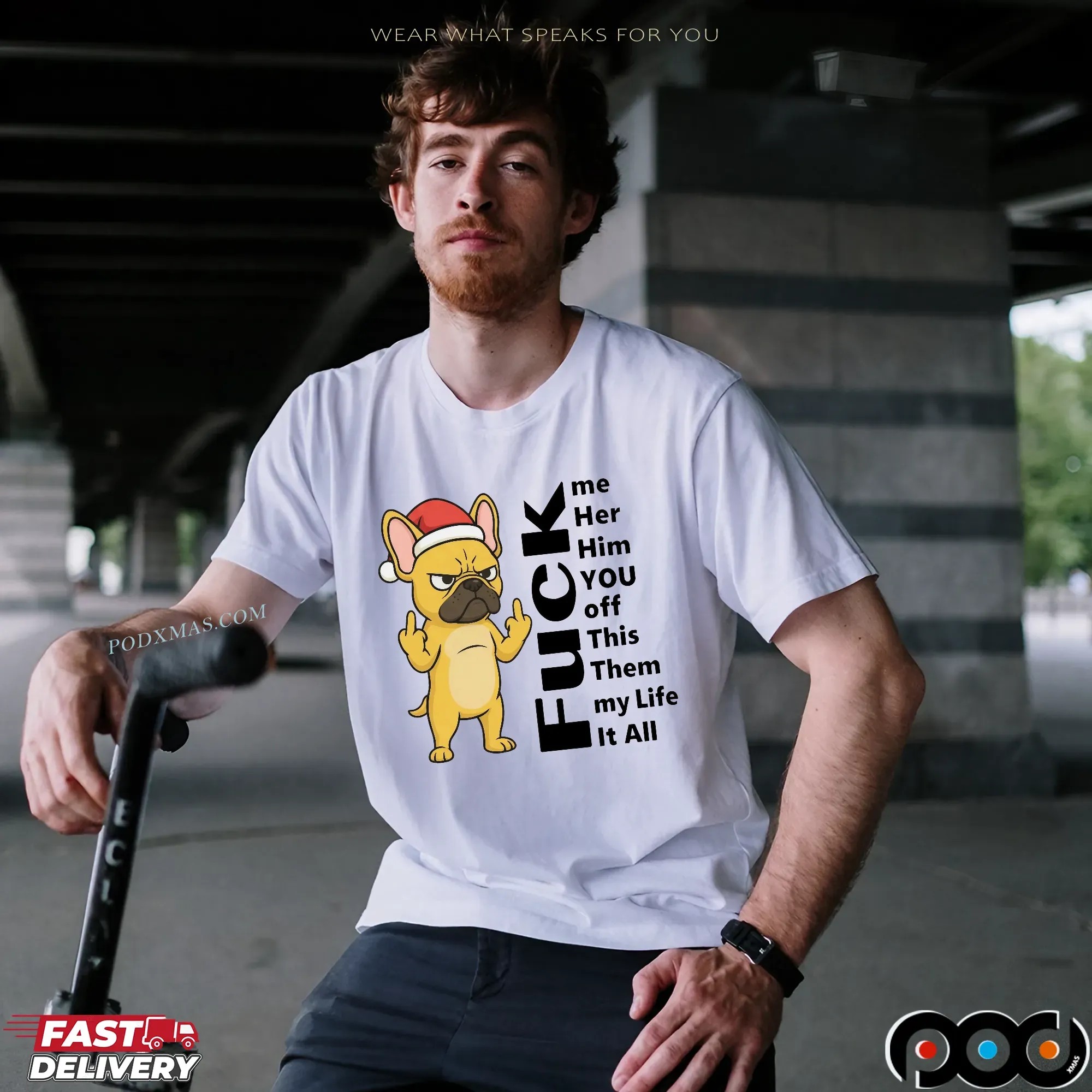 Santa Bulldog Christmas Fuck Me Her Him You Off Them My Life It All T Shirt