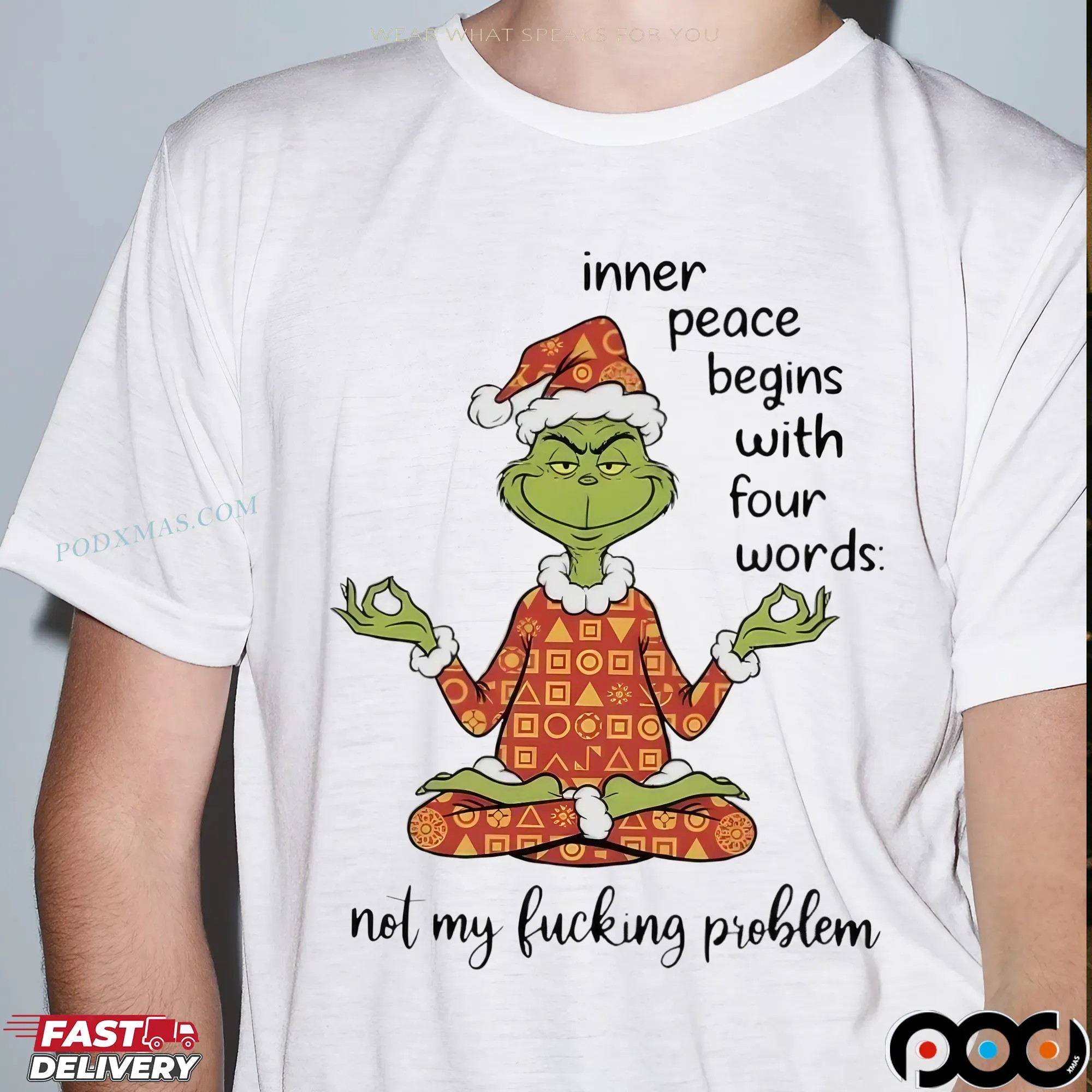 Santa Grinch Inner Peace Begins With Four Words Not My Fucking Problem Xmas T Shirt