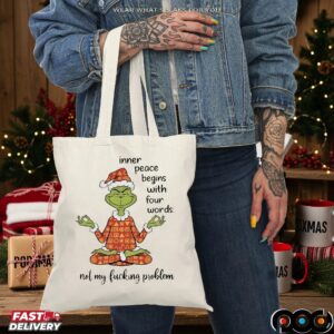 Santa Grinch Inner Peace Begins With Four Words Not My Fucking Problem Xmas T Shirt
