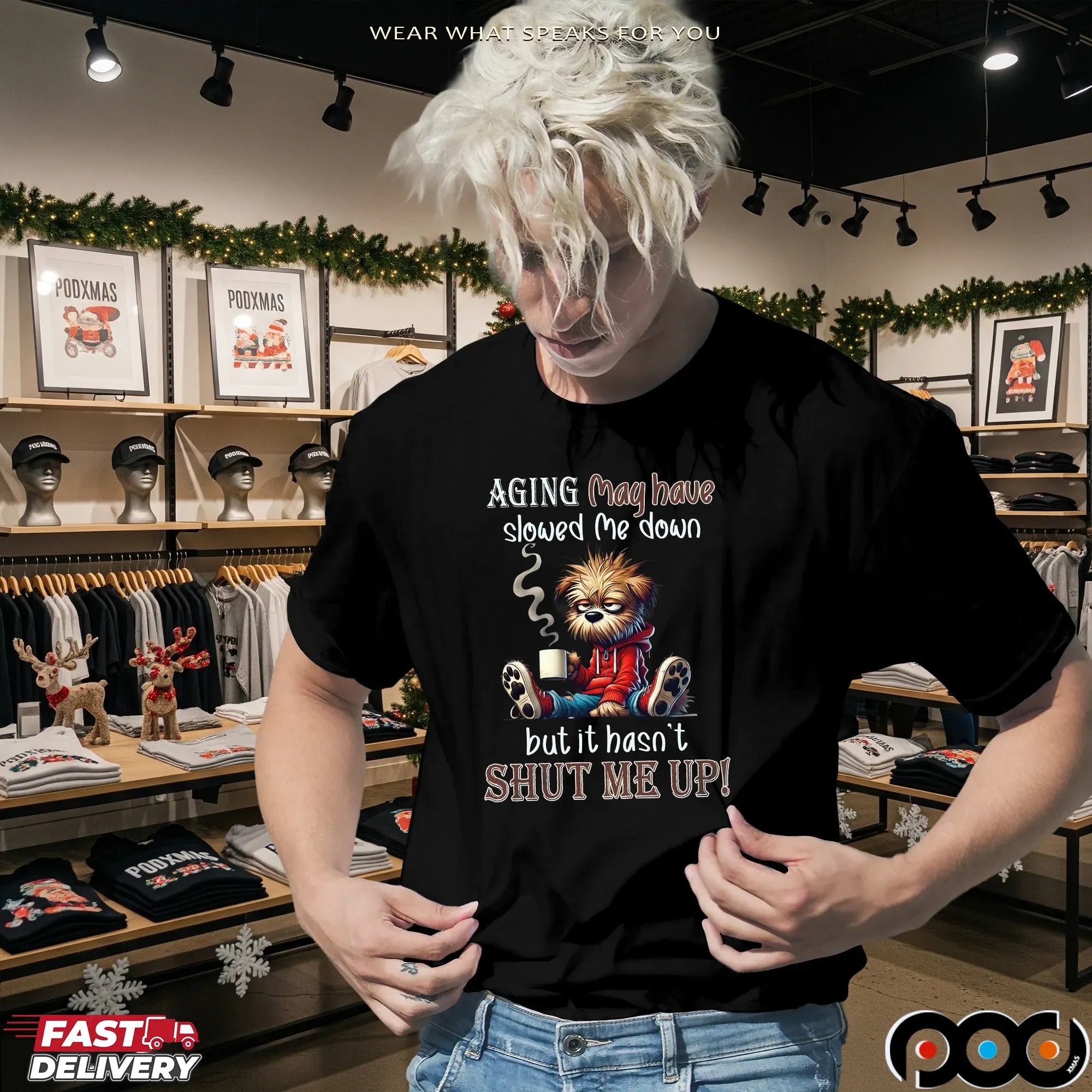 Scruffy Dog Aging May Have Slowed Me Down But It Hasn't Shut Me Up T Shirt