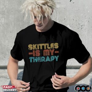 Skittles is my therapy t shirt