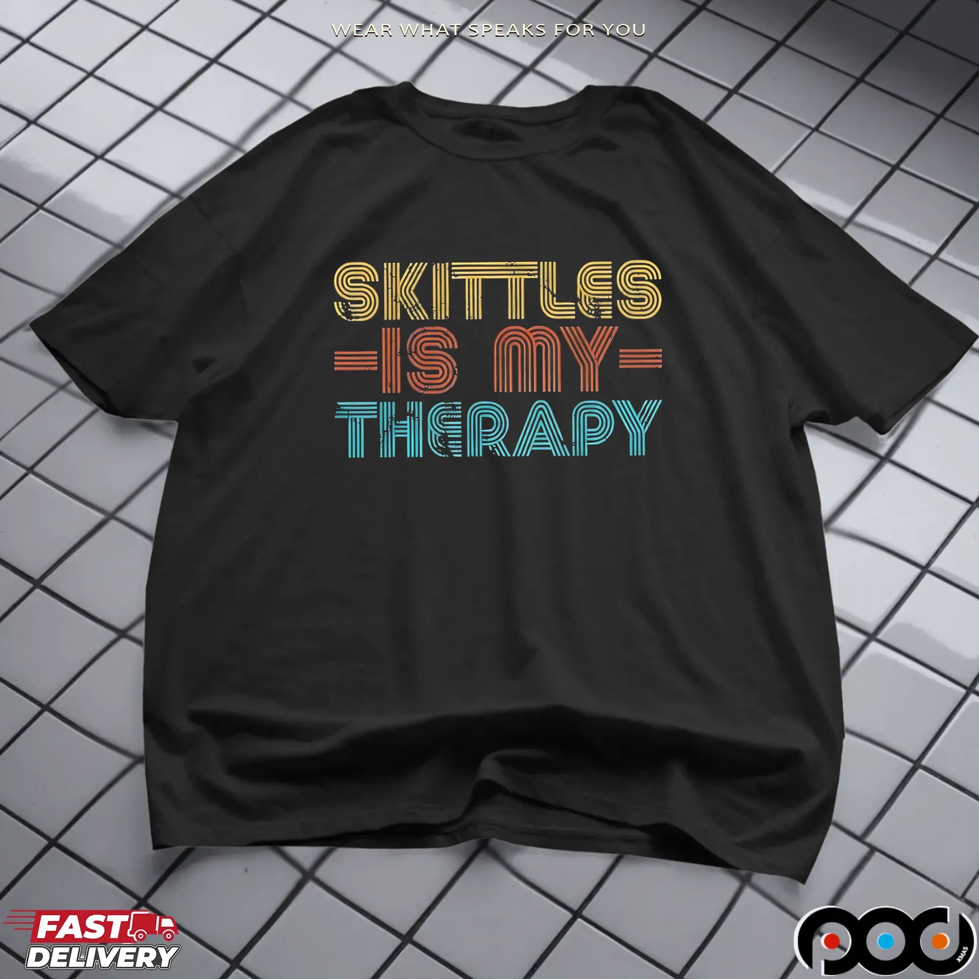 Skittles is my therapy t shirt