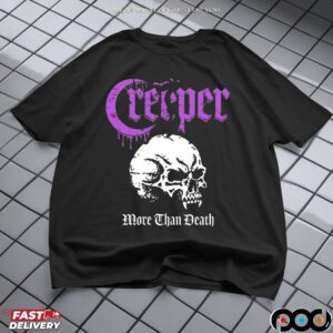 Skull Creeper More Than Death T Shirt