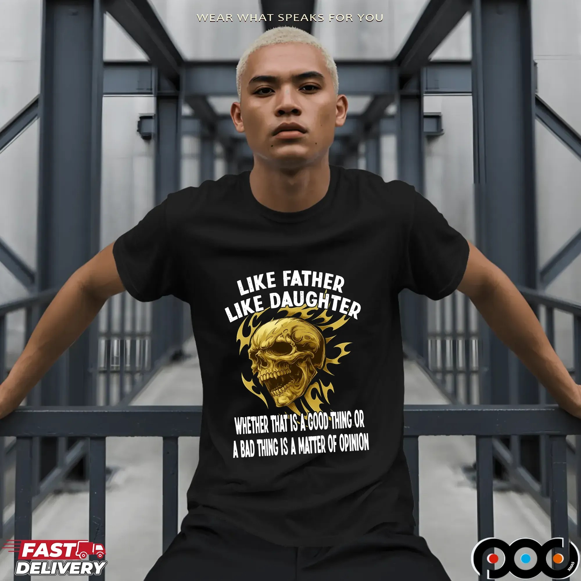 Skull Like Father Like Daughter Whether That Is A Good Thing Or A Bad Thing Is A Matter Of Opinion T Shirt