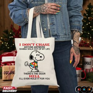 Snoopy I Don't Chase Anyone Anymore Wanna Walk Out Of My Life T Shirt