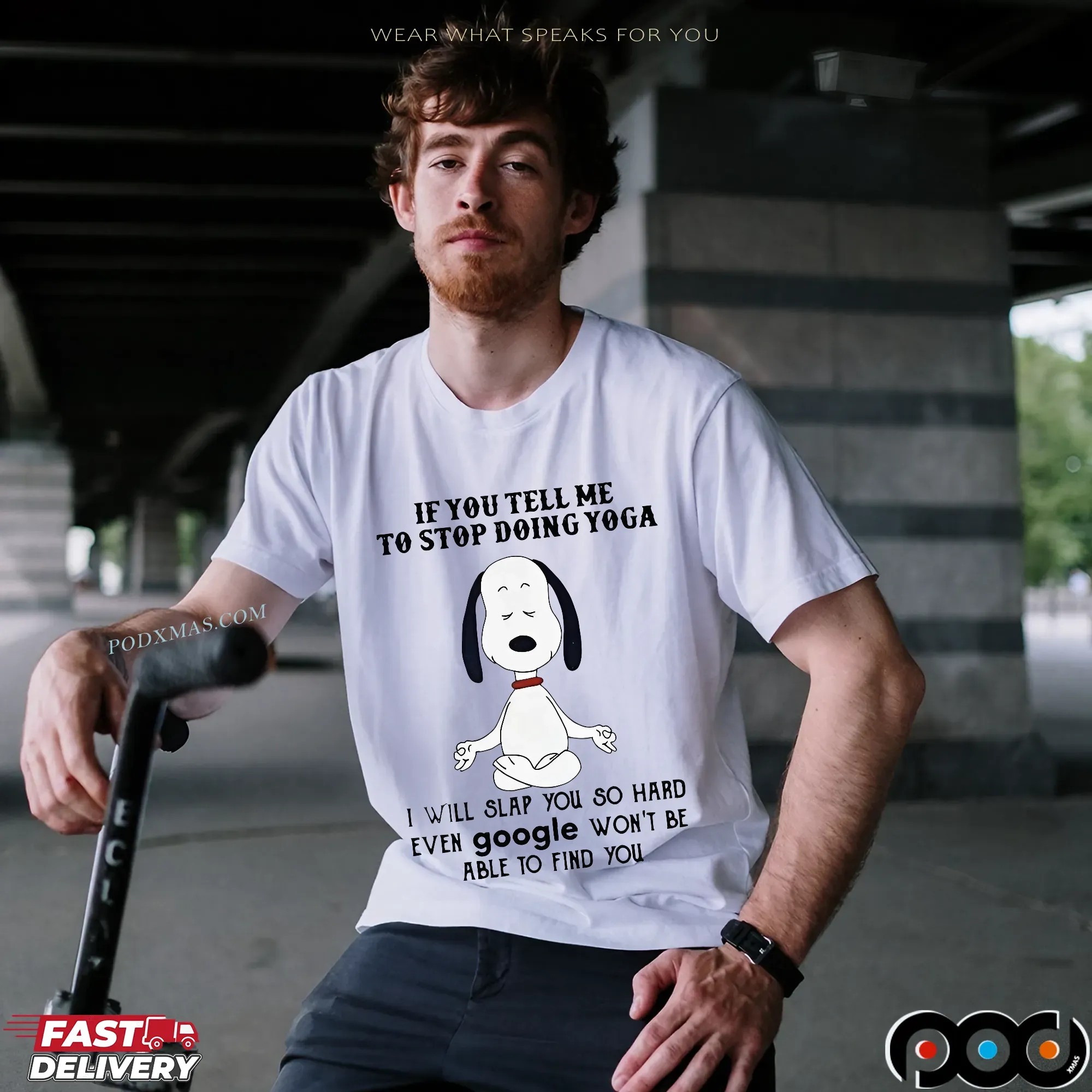 Snoopy If You Tell Me To Stop Doing Yoga I Will Slap You So Hard T Shirt