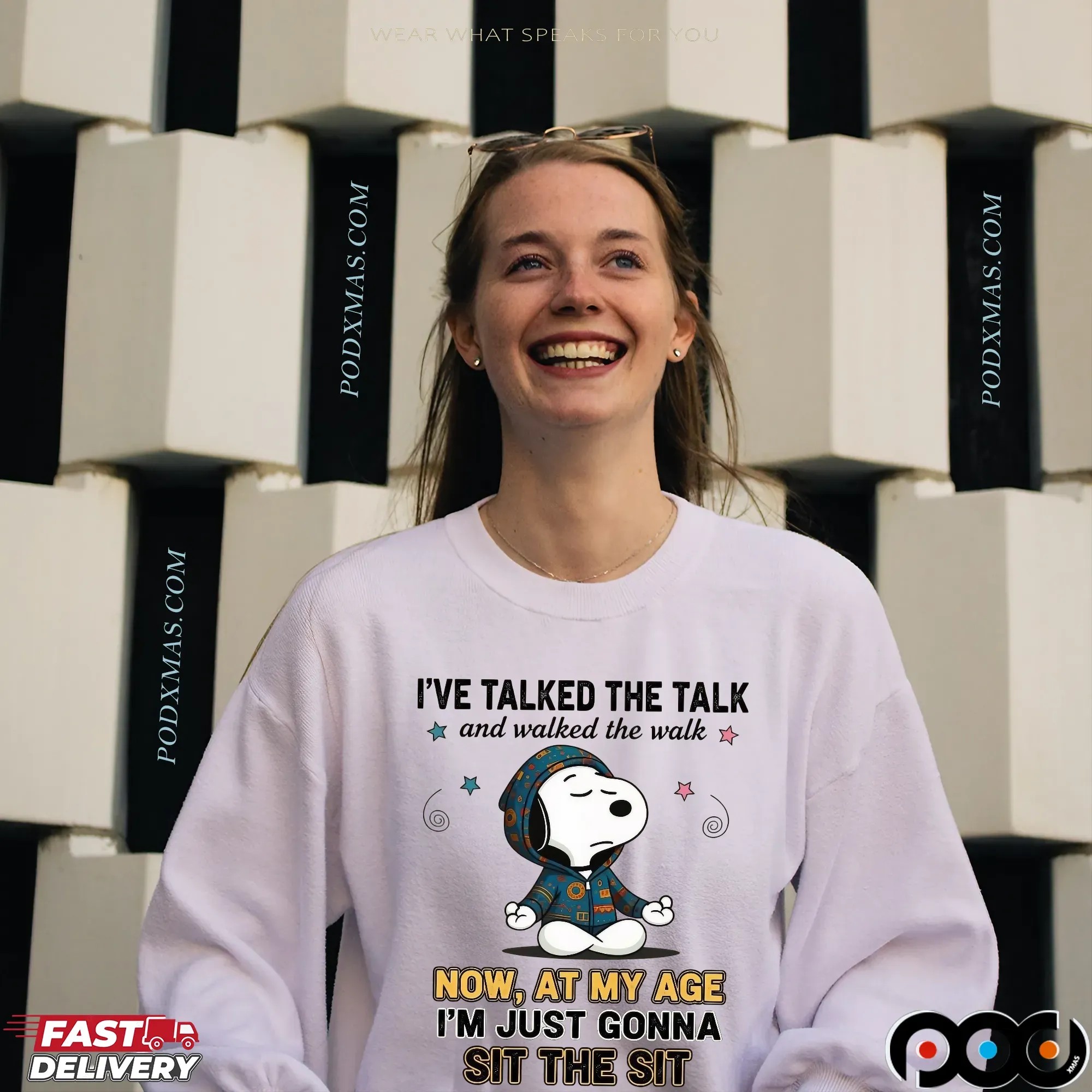 Snoopy I've Talked The Talk And Walked The Walk Now, At My Age I'm Just Gonna Sit The Sit T Shirt