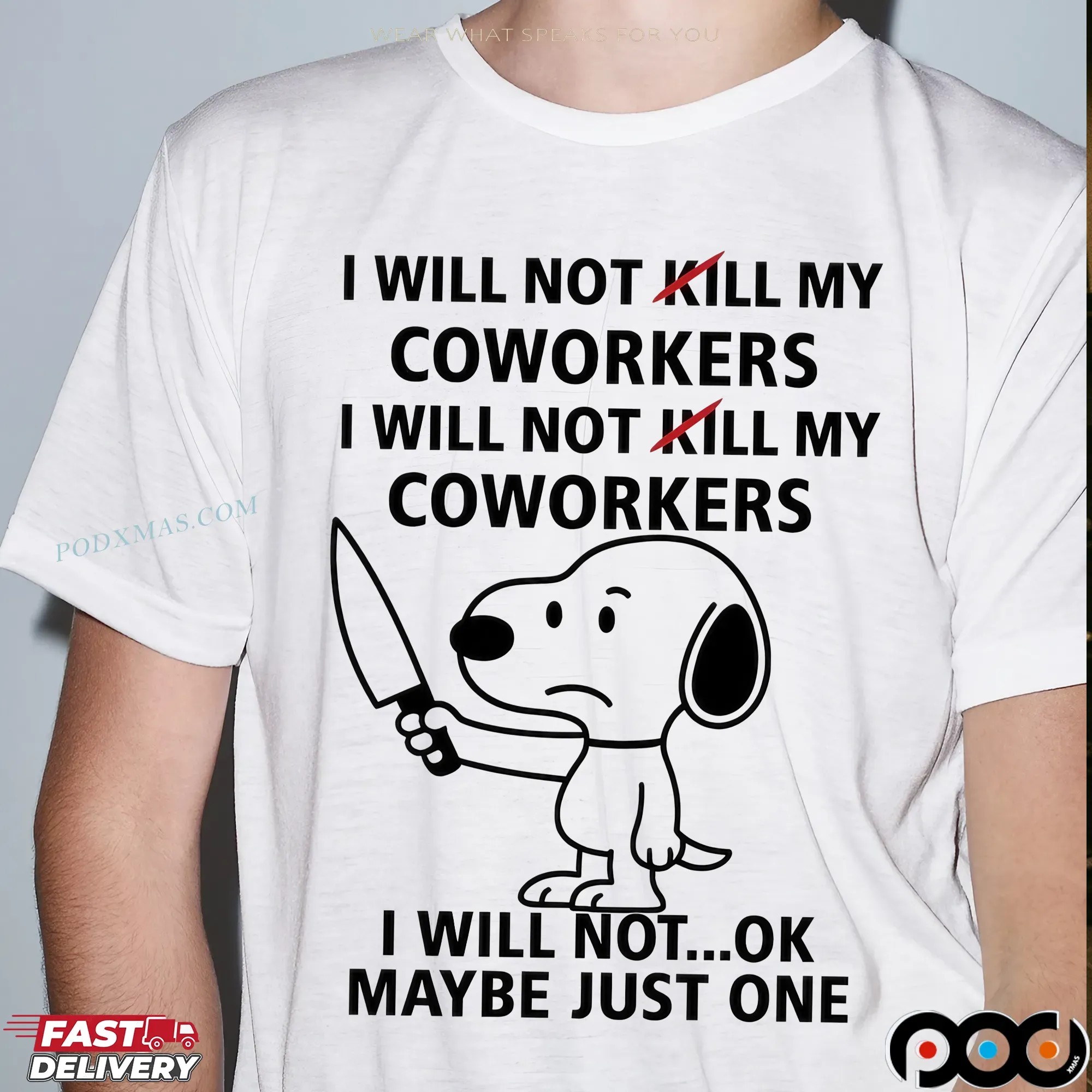 Snoopy Knife I Will Not Kill My Coworkers I Will Not...ok Maybe Just One T Shirt