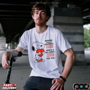 Snoopy Wishing You A Wonderful Day Here’s A Big Caring Hug For You Statement T Shirt