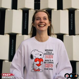 Snoopy Wishing You A Wonderful Day Here’s A Big Caring Hug For You Statement T Shirt