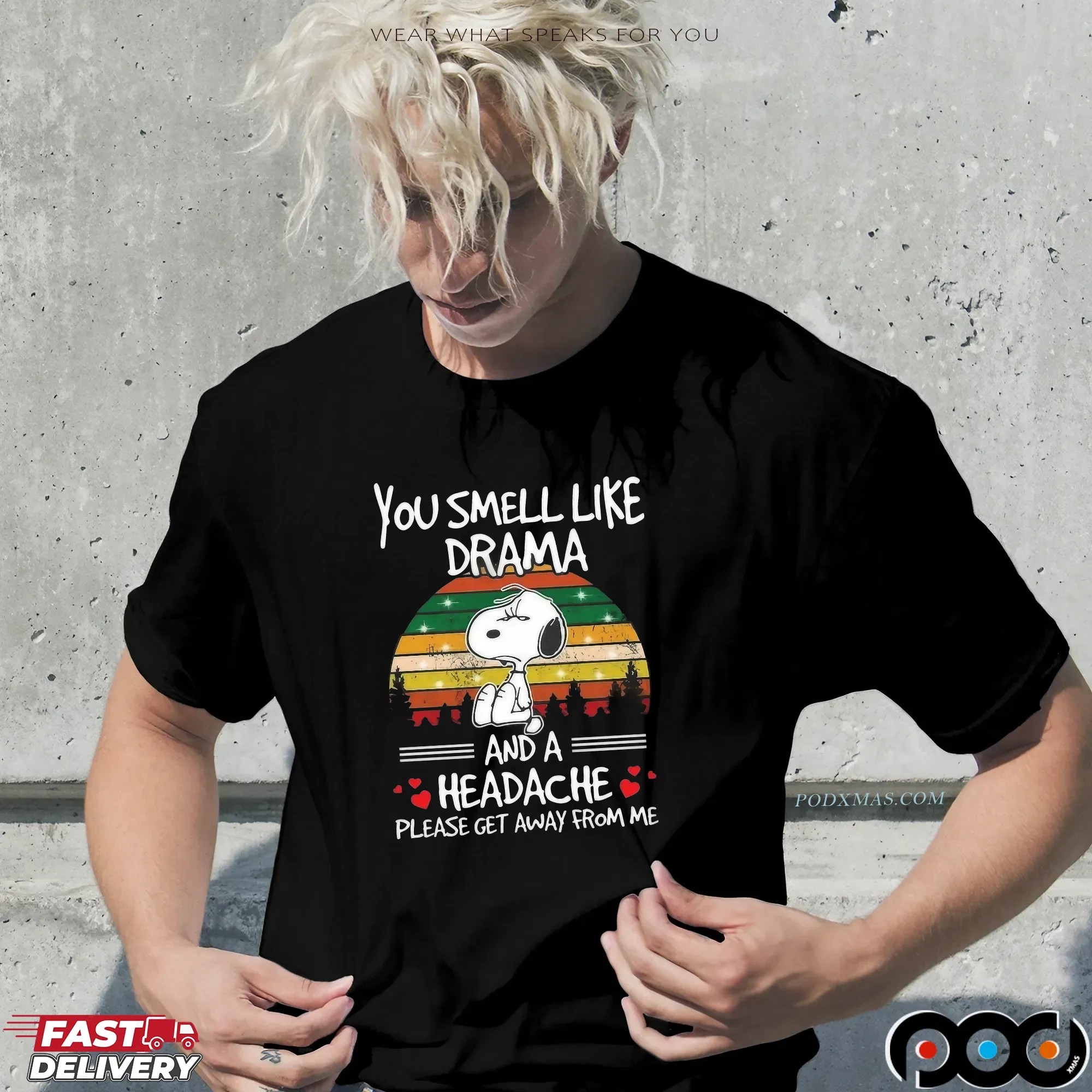 Snoopy You Smell Like Drama And A Headache Please Get Away From Me Retro T Shirt