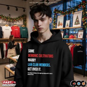 Some Demonic Cultivators Marry Lan Clan Members Get Over It Statement T Shirt