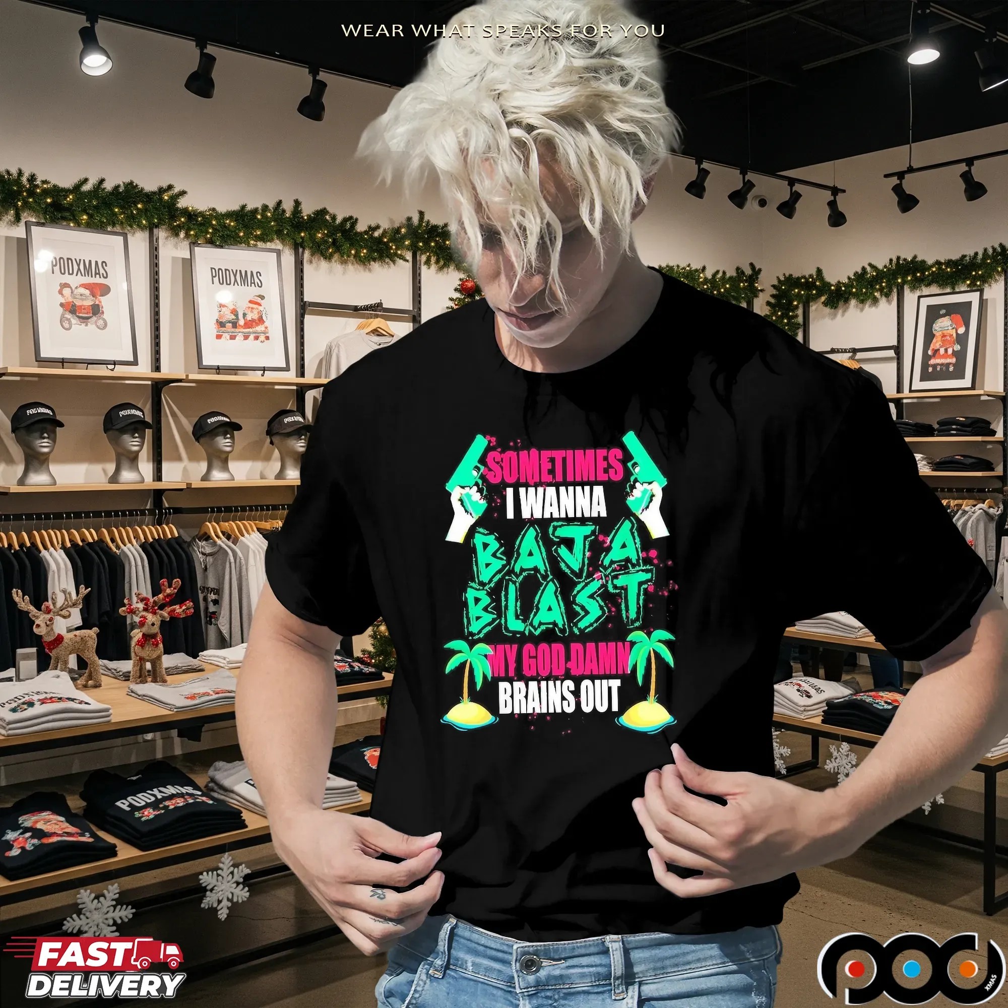 Sometimes I Wanna Baja Blast My God Damn Brains Out T Shirt