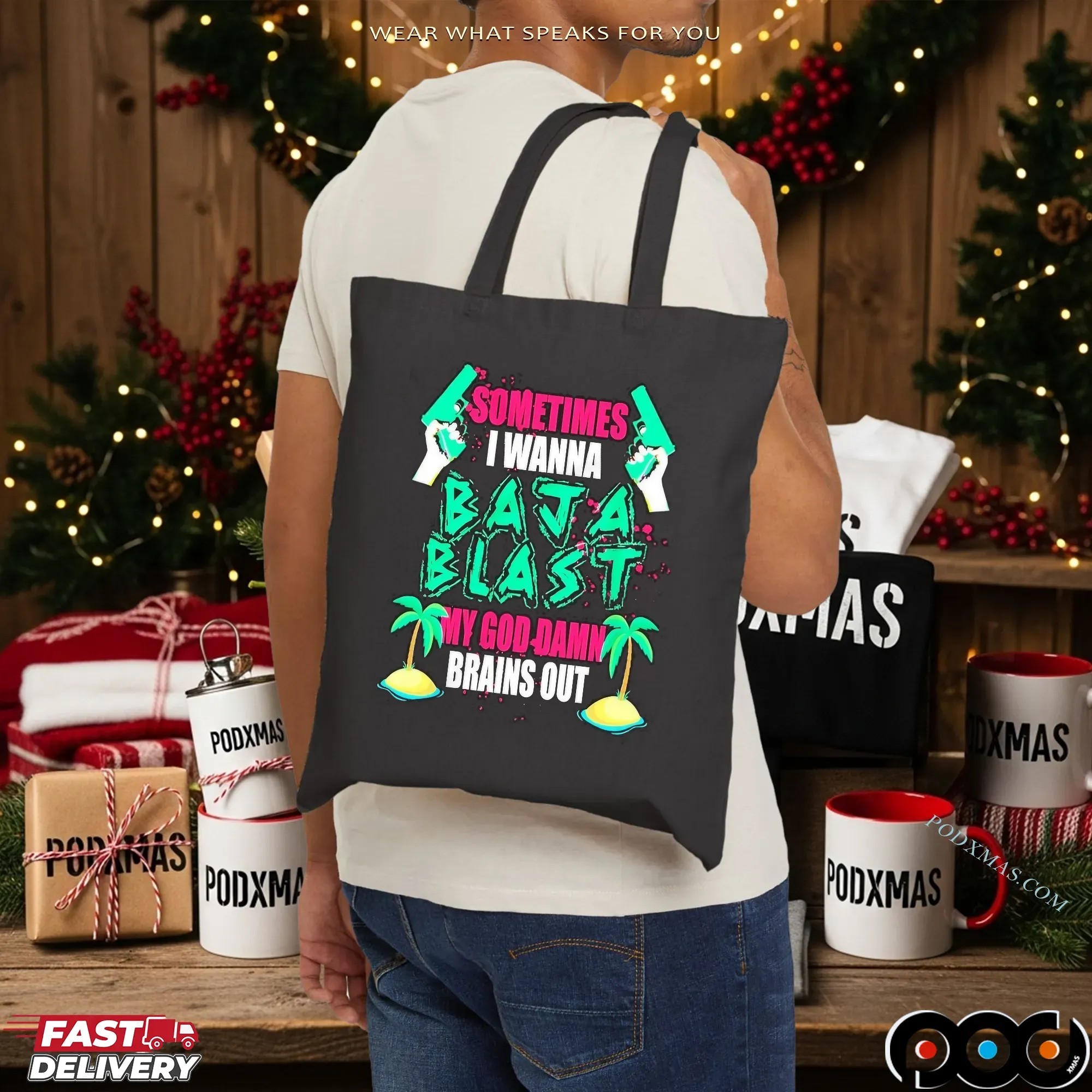 Sometimes I Wanna Baja Blast My God Damn Brains Out T Shirt