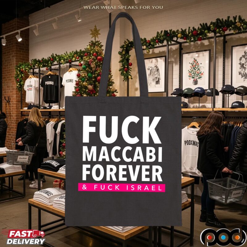 Fuck Maccabi Forever And Fuck Israel Bold Text T Shirt