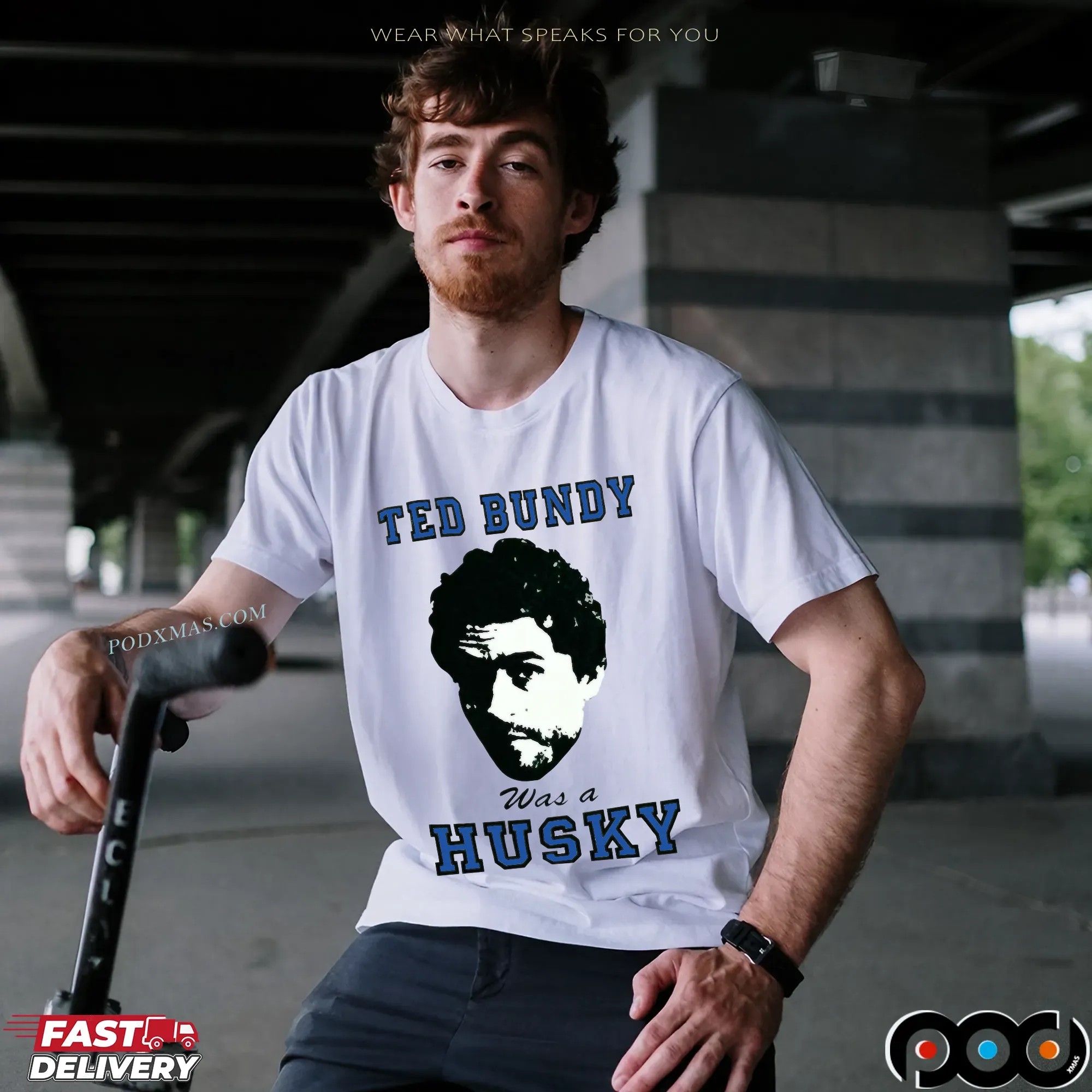 Ted Bundy Was A Husky T Shirt