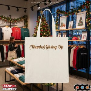 Thanks Giving Up T Shirt