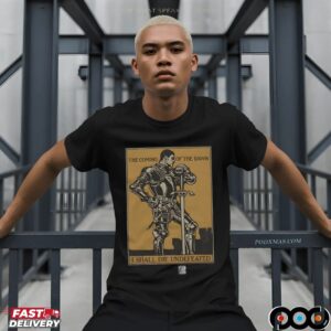 The Coming Of The Dawn I Shall Die Undefeated Knight T Shirt