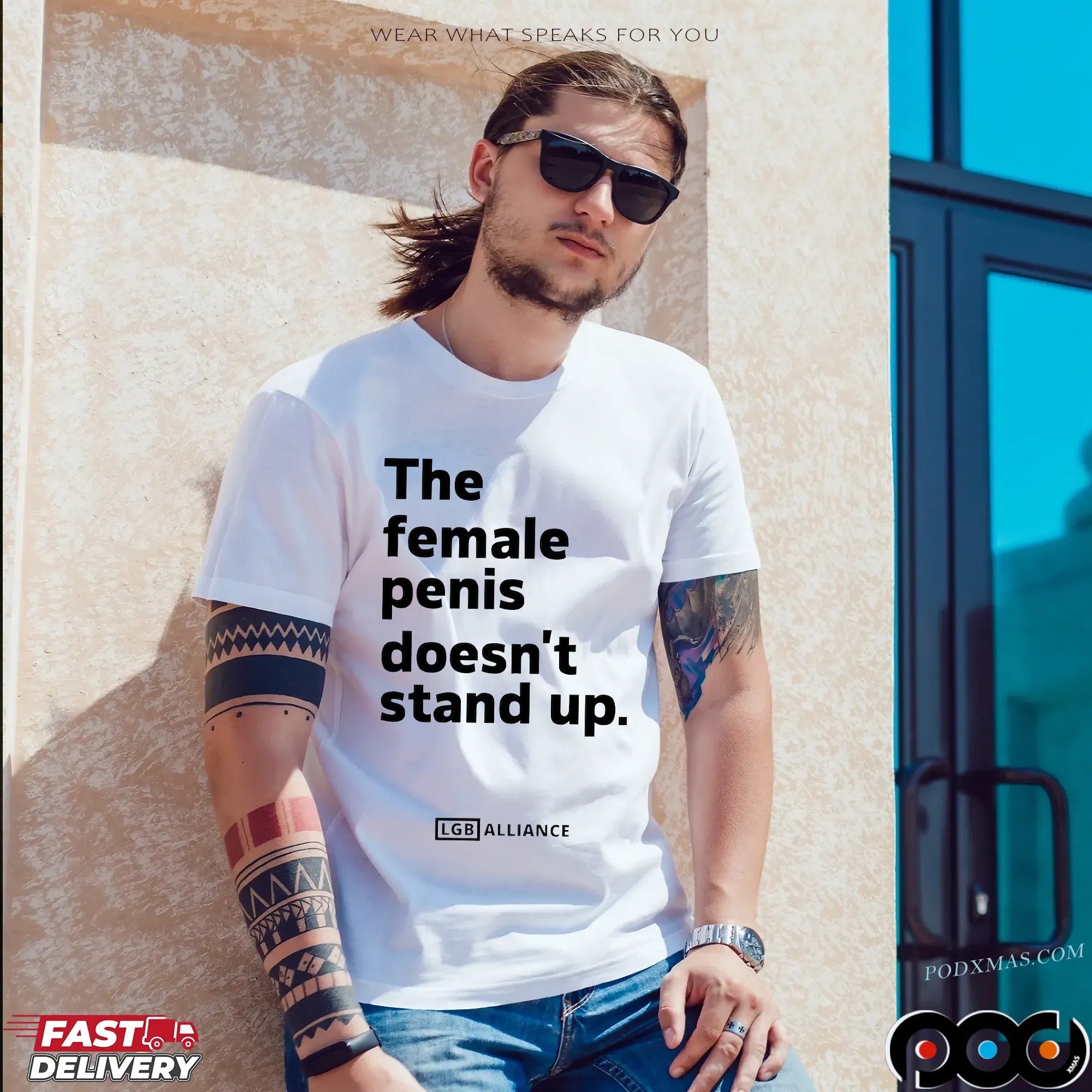 The Female Penis Doesn't Stand Up T Shirt