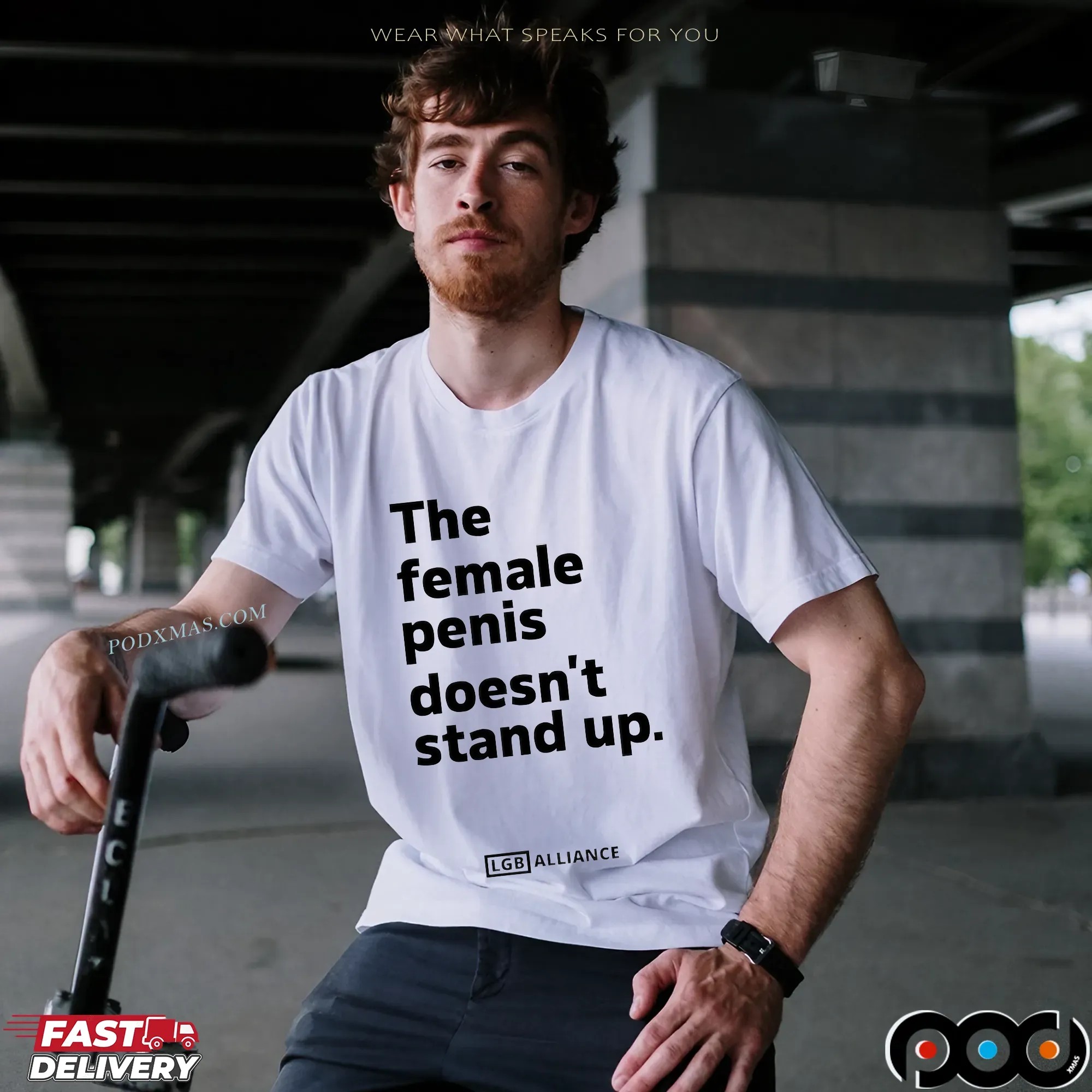 The Female Penis Doesn't Stand Up T Shirt