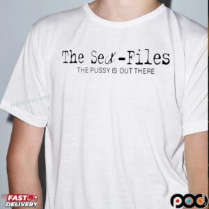 The Sex-Files The Pussy Is Out There Meme T Shirt