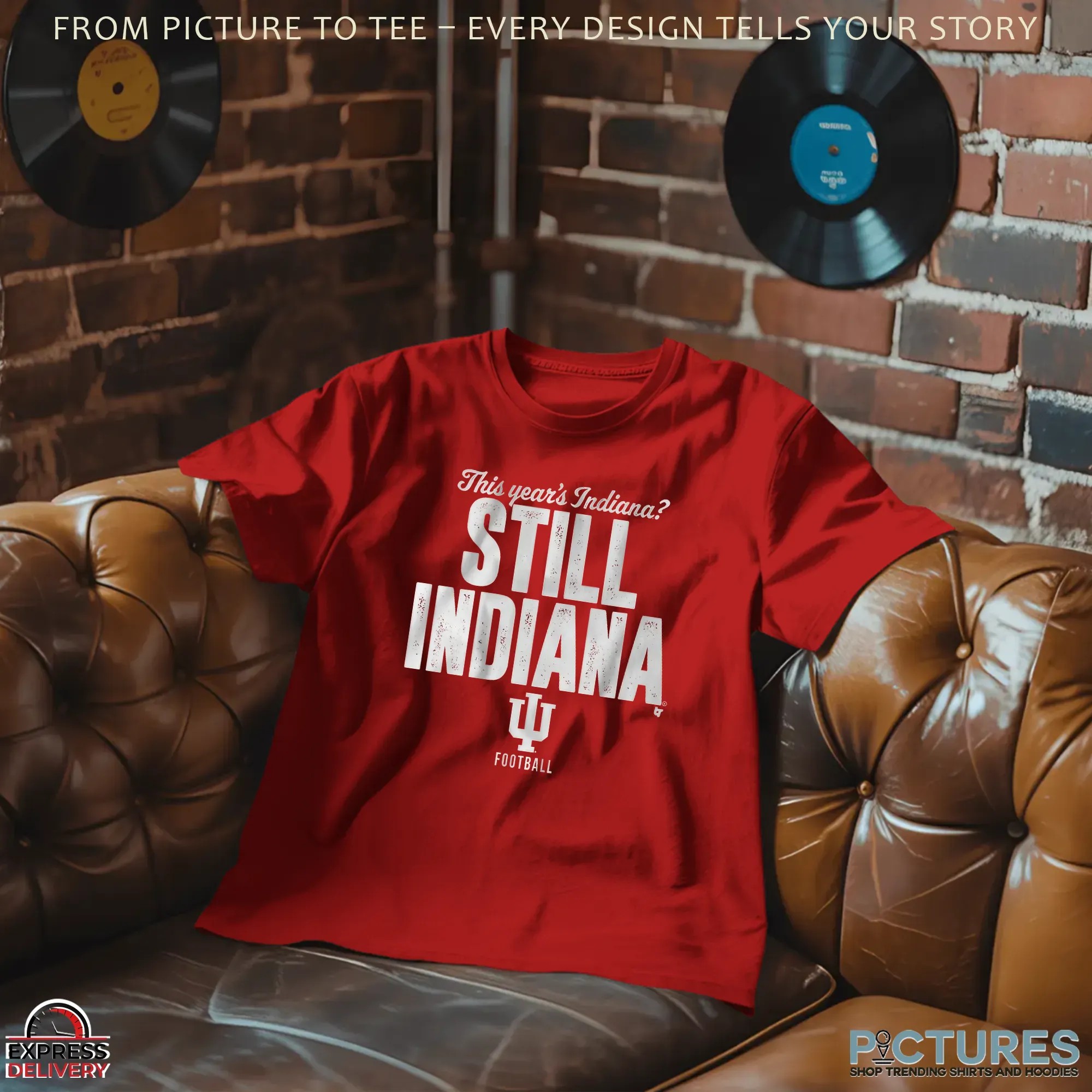 This Year's Indiana Still Indiana Hoosiers T Shirt