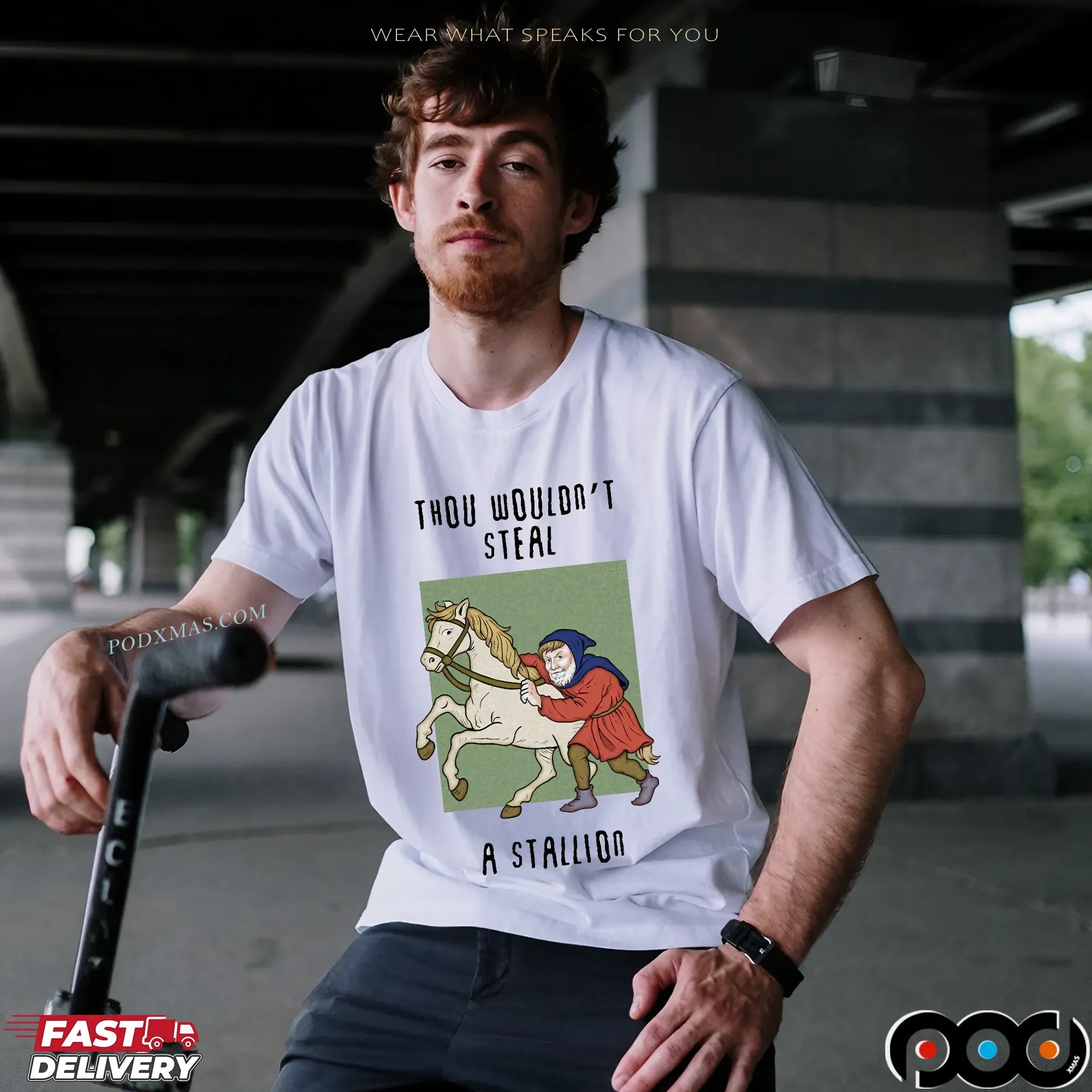 Thou Wouldn't Steal A Stallion T Shirt