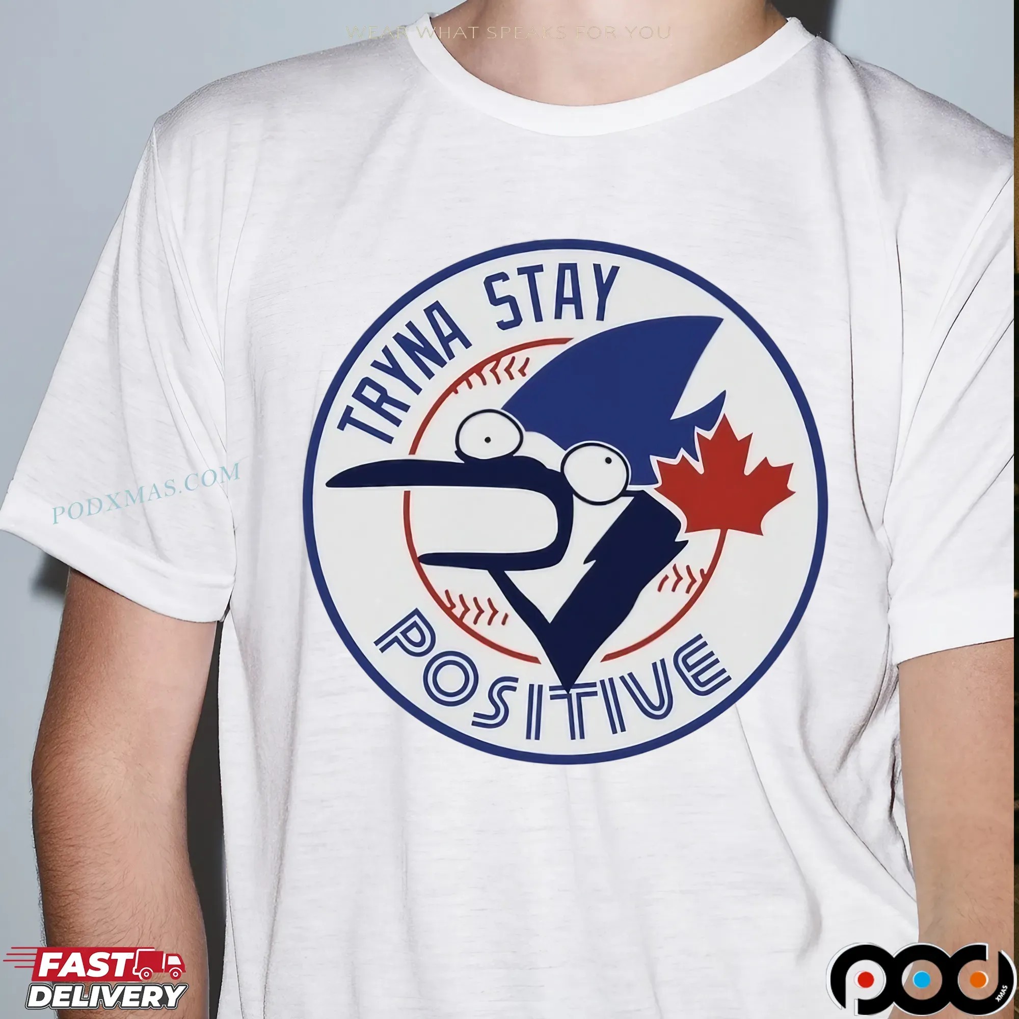 Toronto Blue Jays Tryna Stay Positive Parody T Shirt