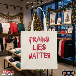 Trans Lies Matter LGBT T Shirt