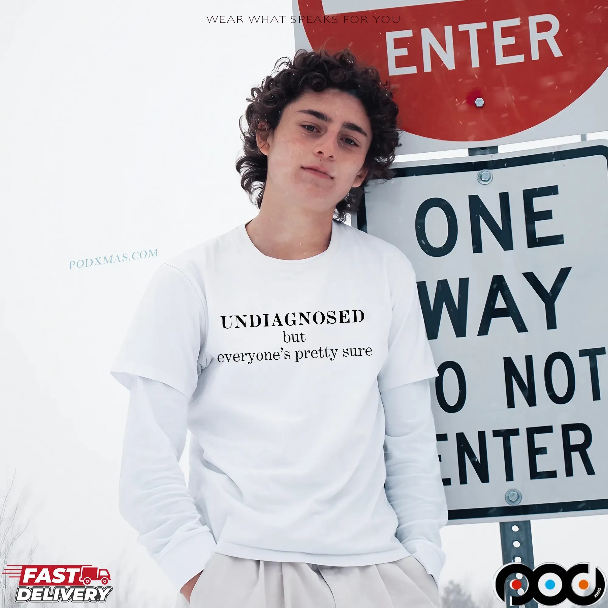 UNDIAGNOSED But Everyone's Pretty Sure Statement T Shirt