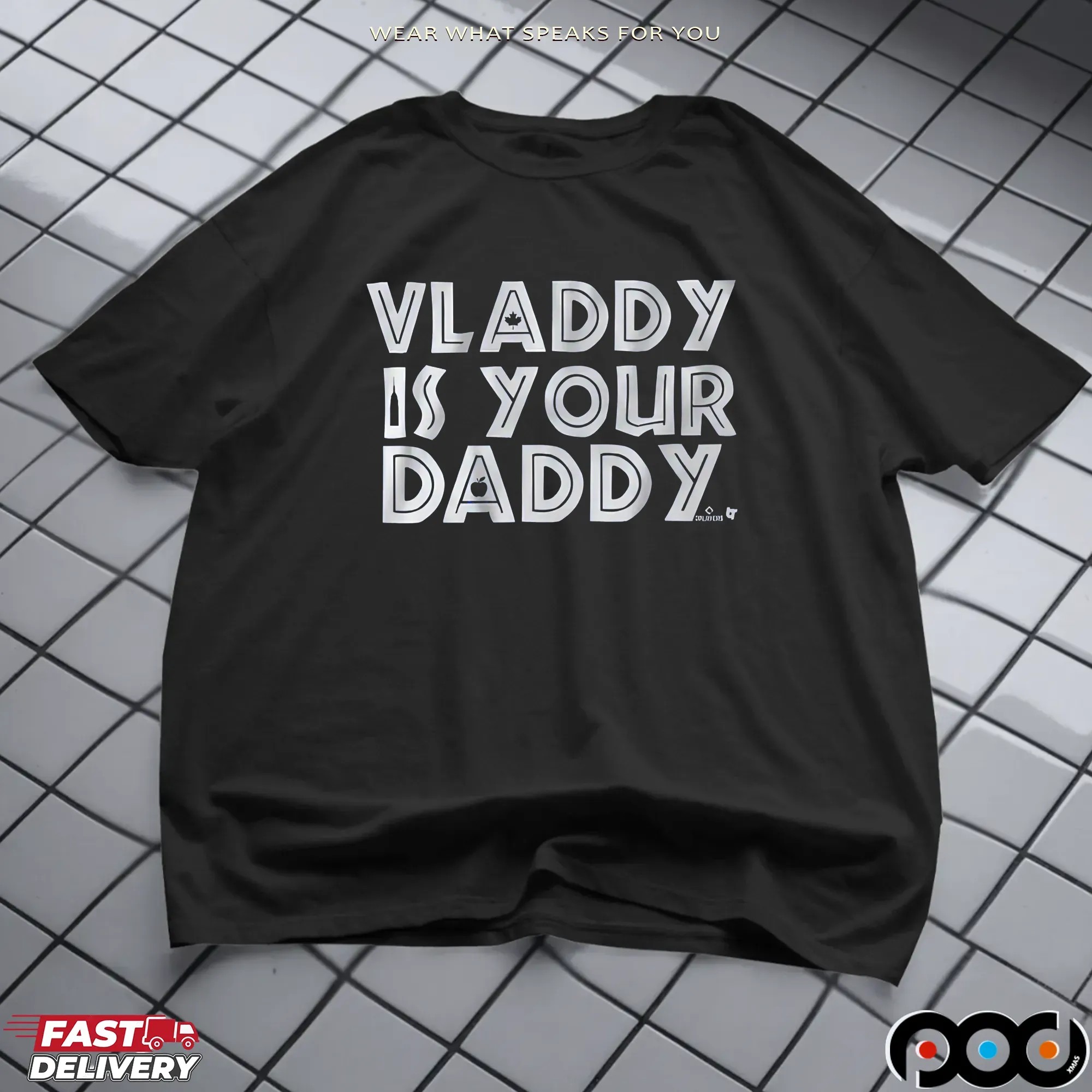 Vladimir Guerrero Jr Vladdy Is Your Daddy T Shirt