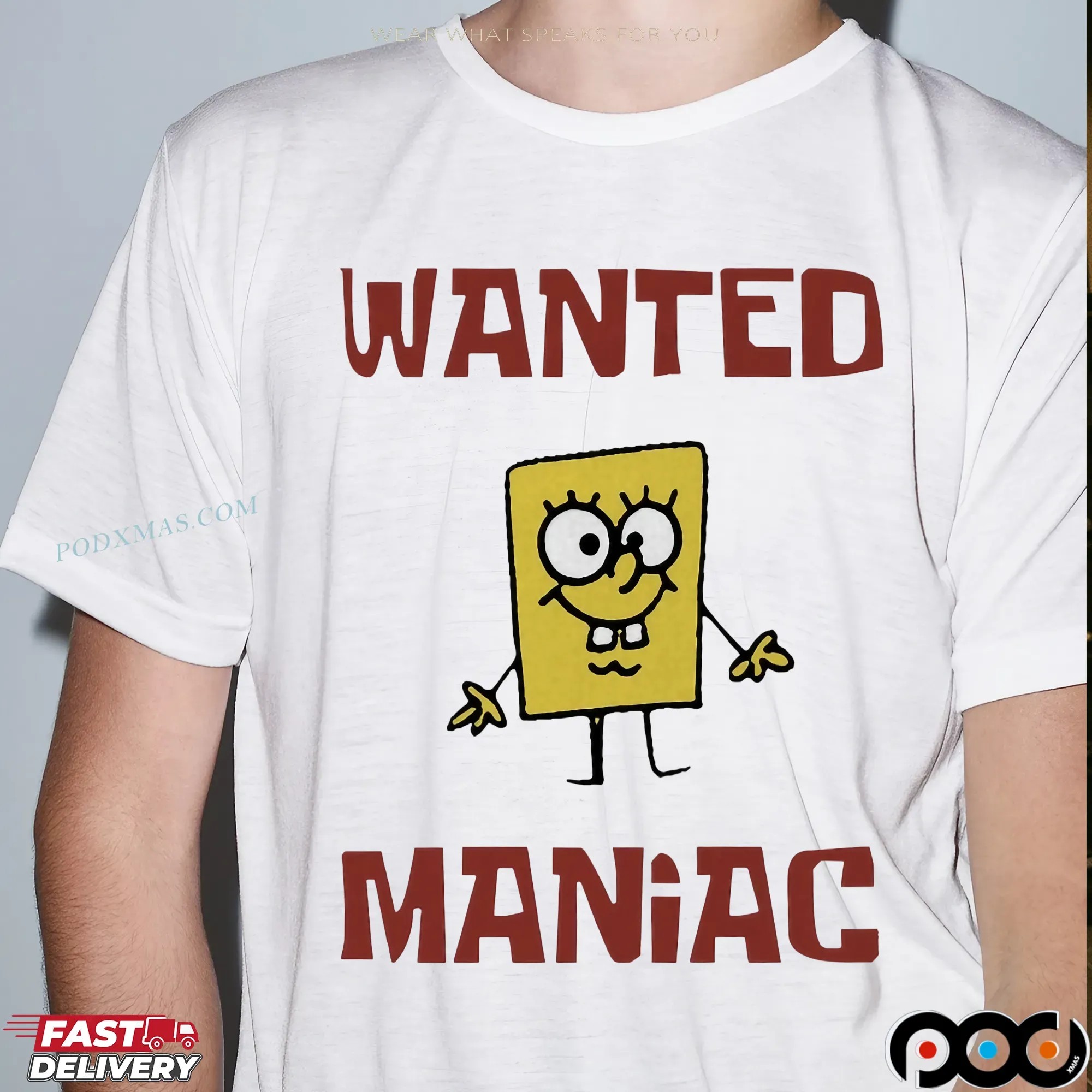 Wanted Maniac Cartoon Sponge Cartoon Parody T Shirt